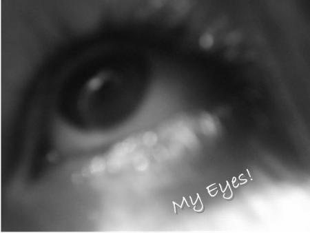 My EyEs!